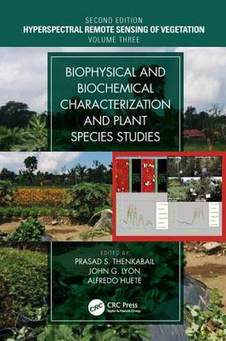 Biophysical and Biochemical Characterization and Plant Species Studies by Thenkabail Prasad S.