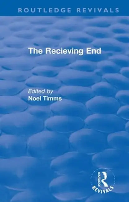 The Receiving End by Noel Timms
