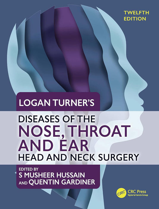 Logan Turner's Diseases of the Nose Throat and Ear