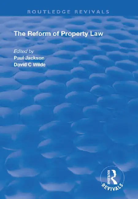 The Reform of Property Law by Paul Jackson