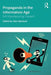 Propaganda in the Information Age: Still Manufacturing Consent by Alan MacLeod