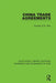 China Trade Agreements: Second Edition, Revised by Thomas C.W. Chiu
