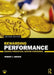 Rewarding Performance: Guiding Principles; Custom Strategies by Robert J. Greene