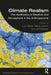 Climate Realism: The Aesthetics of Weather and Atmosphere in the Anthropocene by Lynn Badia