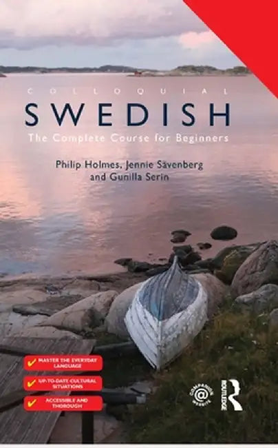 Colloquial Swedish: The Complete Course for Beginners by Philip Holmes