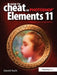 How to Cheat in Photoshop Elements 11: Release Your Imagination by David Asch