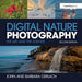 Digital Nature Photography: The Art and the Science by John and Barbara Gerlach
