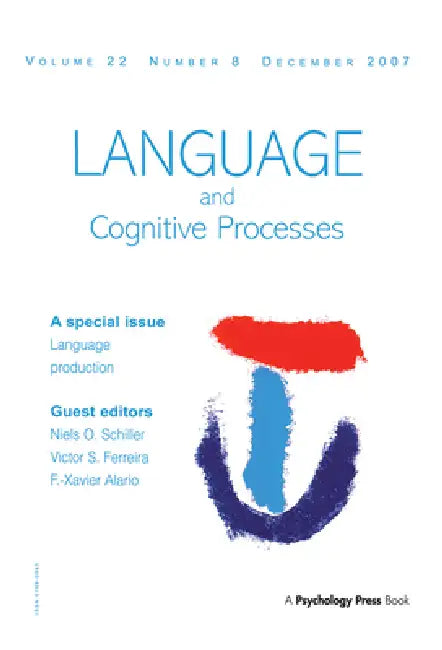Language Production: Second International Workshop on Language Production: A Special Issue of Language and Cognitive Processes by Niels O. Schiller