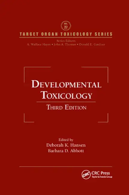 Developmental Toxicology by Deborah K. Hansen