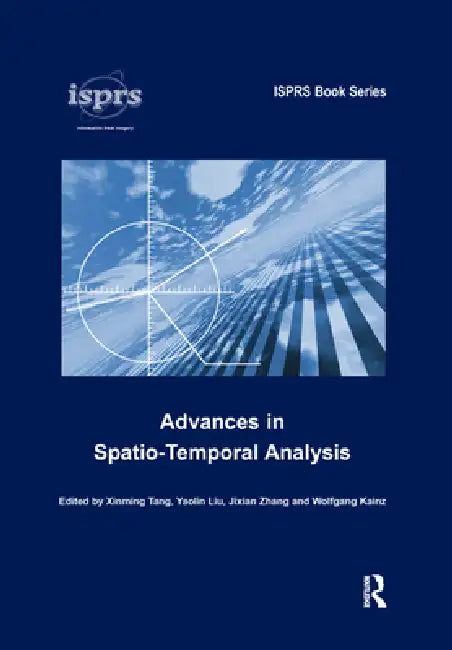 Advances in Spatio-Temporal Analysis by Xinming Tang