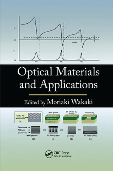 Optical Materials and Applications by Moriaki Wakaki