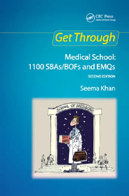 Get Through Medical School: 1100 Sbas/Bofs and Emqs, 2nd Edition by Una F. Coales