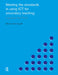 Meeting the Standards in Using ICT for Secondary Teaching: A Guide to the Ittnc by Steve Kennewell