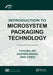 Introduction to Microsystem Packaging Technology by Yufeng Jin