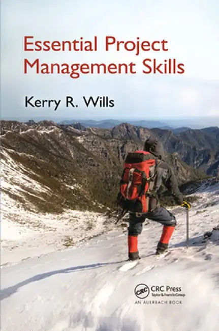 Essential Project Management Skills by Kerry Wills