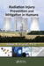 Radiation Injury Prevention and Mitigation in Humans by Kedar Prasad