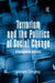 Terrorism and the Politics of Social Change: A Durkheimian Analysis by James Dingley