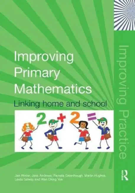 Improving Primary Mathematics: Linking Home and School by Winter Jan