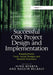 Successful OSS Project Design and Implementation: Requirements, Tools, Social Designs and Reward Structures by Hind Benbya