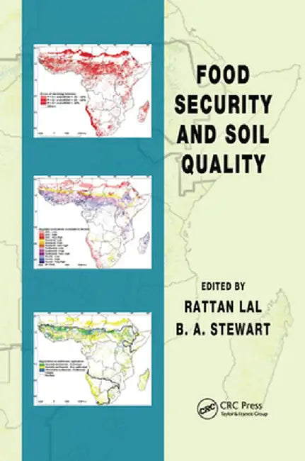 Food Security and Soil Quality by Rattan Lal