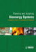 Planning and Installing Bioenergy Systems: A Guide for Installers, Architects and Engineers by German Solar Energy Society