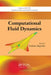 Computational Fluid Dynamics by Frederic Magoules