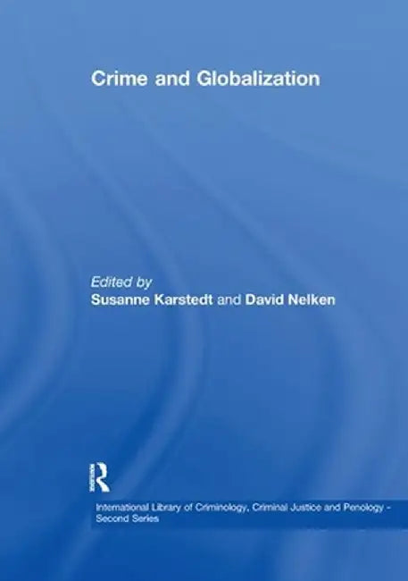 Crime and Globalization by Susanne Karstedt