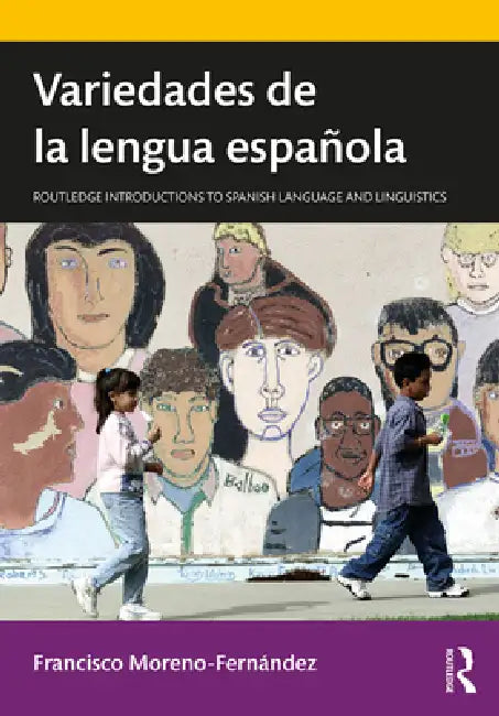 Variedades De La Lengua Española by Francisco Moreno-Fernández