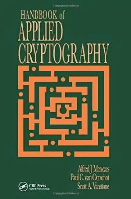 Handbook of Applied Cryptography by Menezes