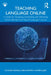 Teaching Language Online: A Guide for Designing, Developing, and Delivering Online, Blended, and Flipped Language Courses by Victoria Russell