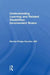 Understanding Learning and Related Disabilities: Inconvenient Brains by Martha Bridge Denckla