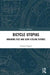 Bicycle Utopias: Imagining Fast and Slow Cycling Futures by Cosmin Popan