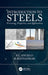 Introduction to Steels: Processing, Properties, and Applications by P.C. Angelo