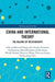 China and International Theory: The Balance of Relationships by Chih-yu Shih et al.