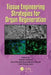 Tissue Engineering Strategies for Organ Regeneration by Sultana