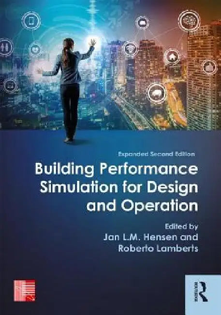 Building Performance Simulation for Design and Operation by Jan L. M. Hensen