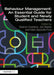 Behaviour Management: An Essential Guide for Student and Newly Qualified Teachers by Eleanor Overland