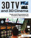 3D TV and 3D Cinema: Tools and Processes for Creative Stereoscopy by Bernard Mendiburu