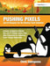 Pushing Pixels: Secret Weapons for the Modern Flash Animator by Chris Georgenes