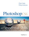 Photoshop Cs6: Essential Skills by Mark Galer