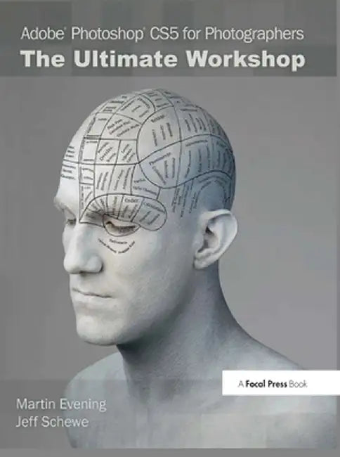 Adobe Photoshop Cs5 for Photographers: The Ultimate Workshop by Martin Evening