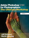 Adobe Photoshop Cs4 for Photographers: The Ultimate Workshop by Martin Evening
