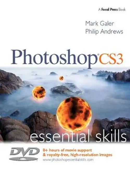 Photoshop Cs3 Essential Skills by Mark Galer