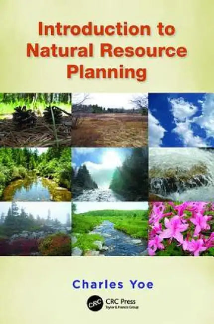 Introduction to Natural Resource Planning by Charles Yoe