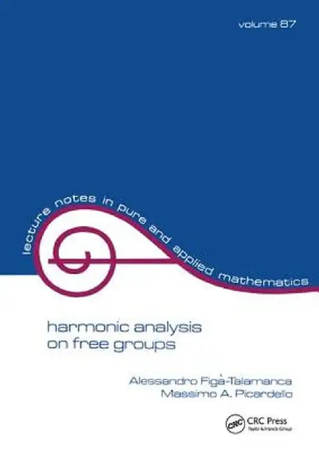 Harmonic Analysis on Free Groups by Figa-Talamanca