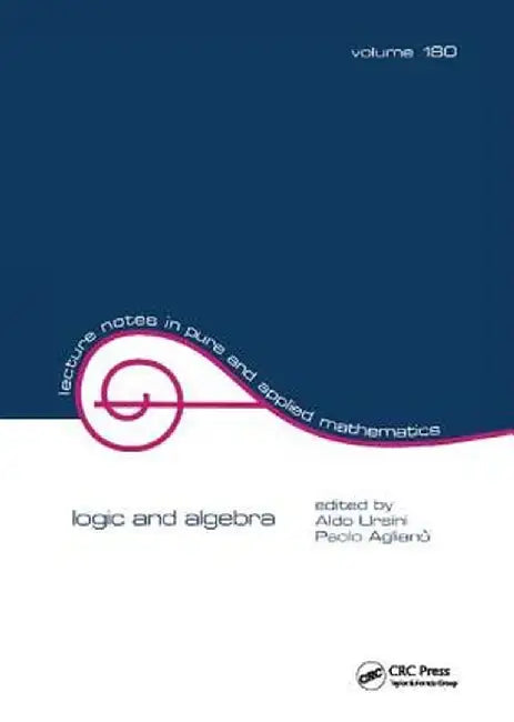 Logic and Algebra by Aldo Ursini