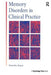 Memory Disorders in Clinical Practice by Narinder Kapur