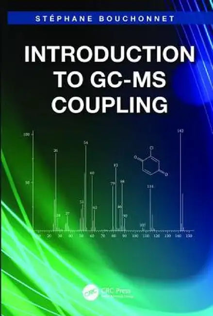 Introduction to Gc-MS Coupling by St¿ane Bouchonnet
