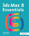 3ds Max 8 Essentials by Autodesk