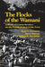 The Flocks of the Wamani: A Study of Llama Herders on the Punas of Ayacucho, Peru by Kent V Flannery